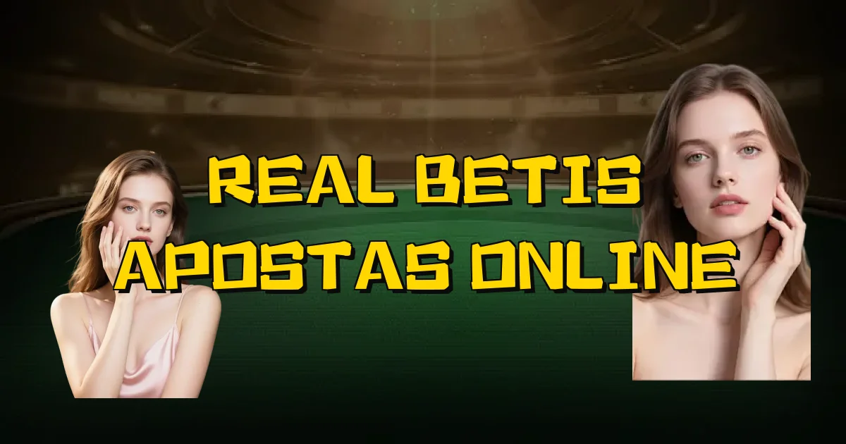 Real Betis Apostas Online Oficial