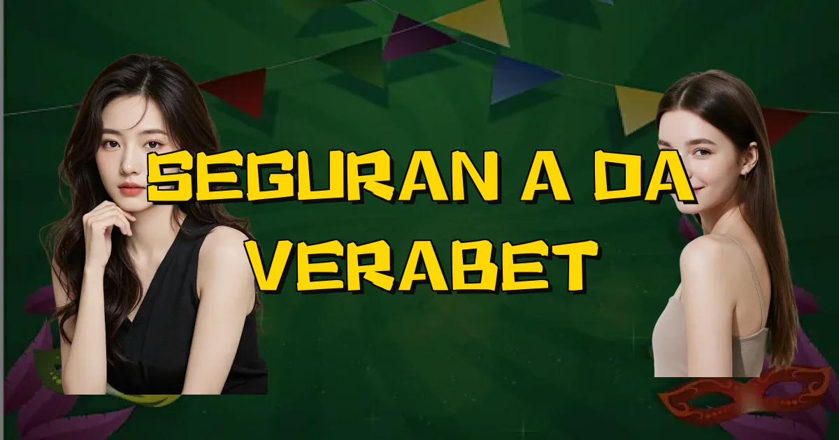 Segurança Da Verabet Oficial