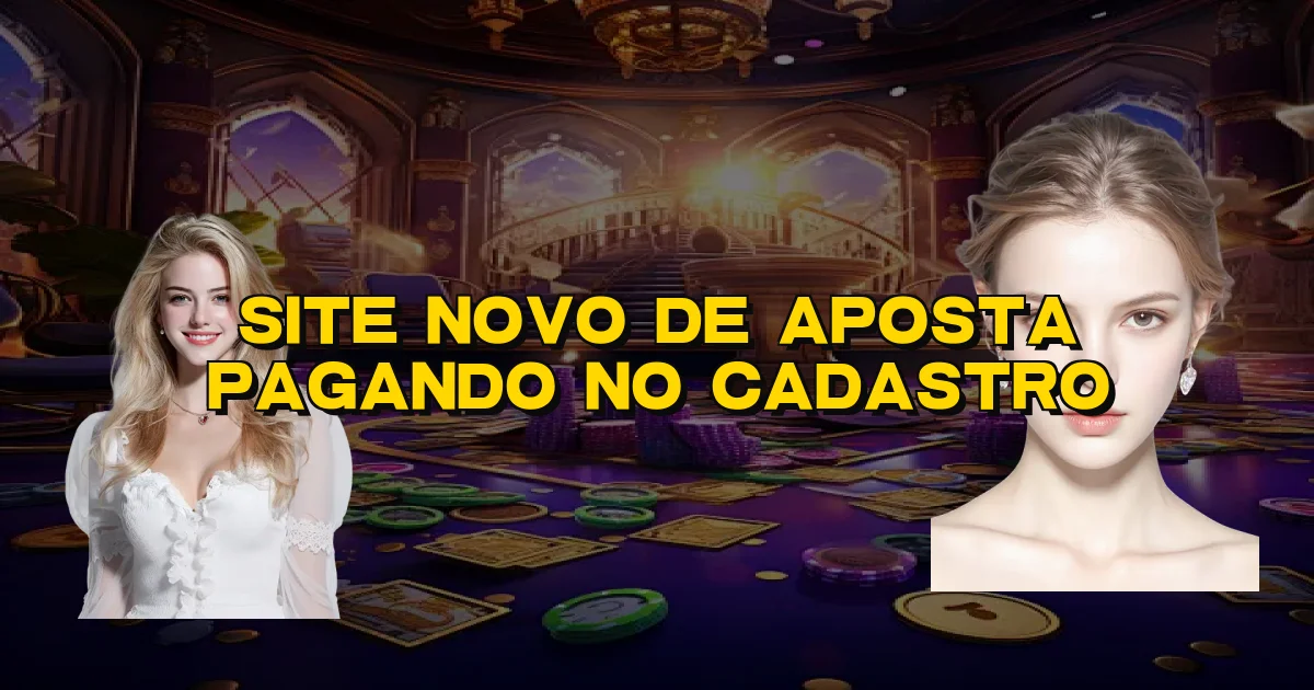 Site Novo De Aposta Pagando No Cadastro Oficial