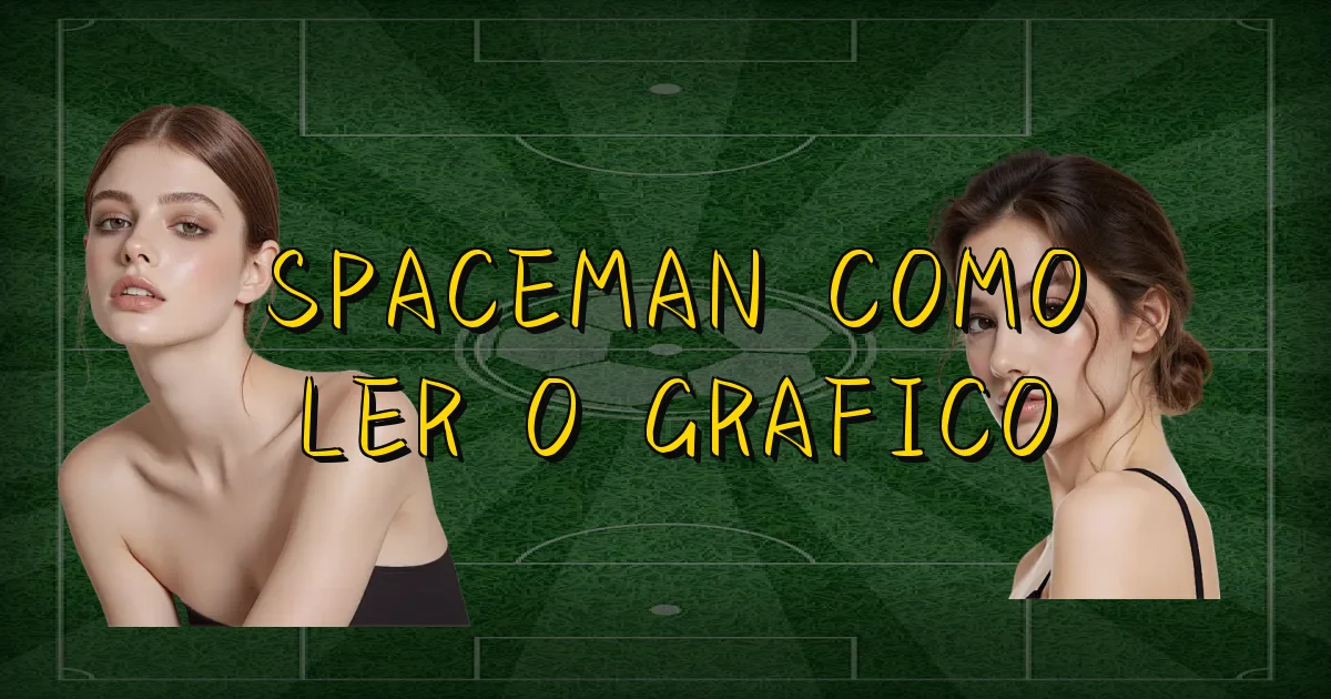 Spaceman Como Ler O Grafico Oficial