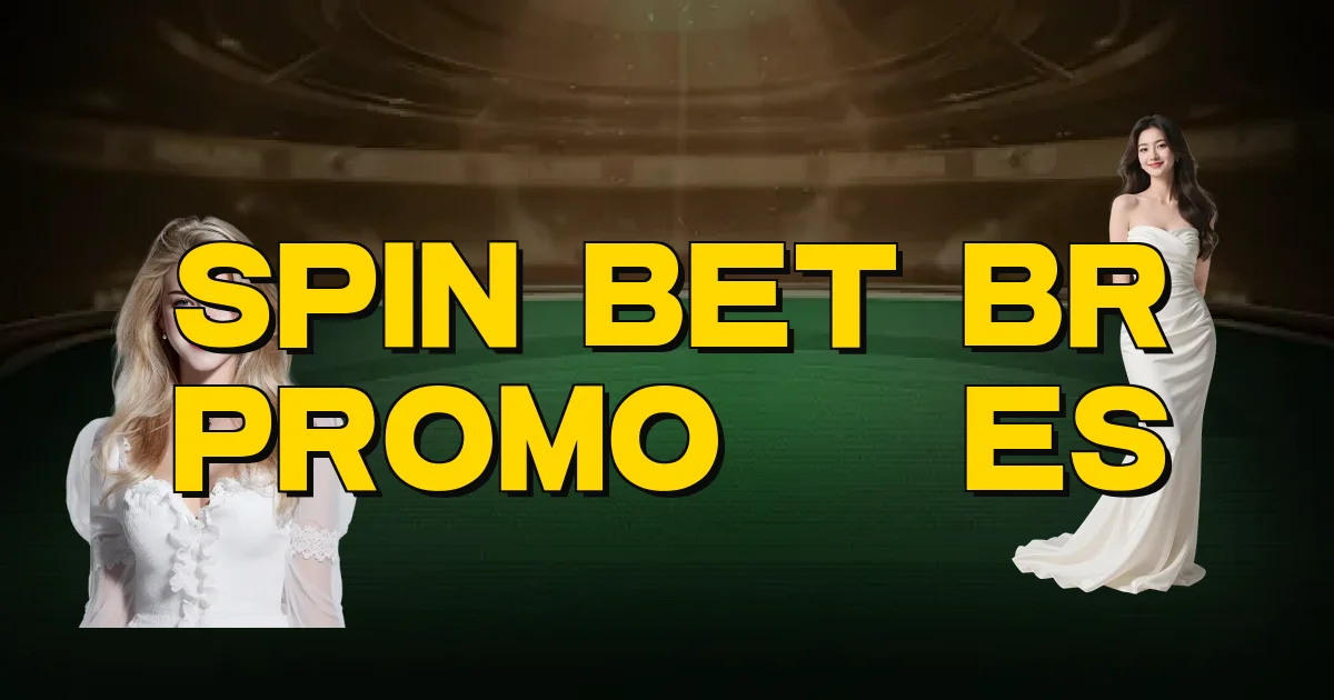 Spin Bet Br Promoções Oficial