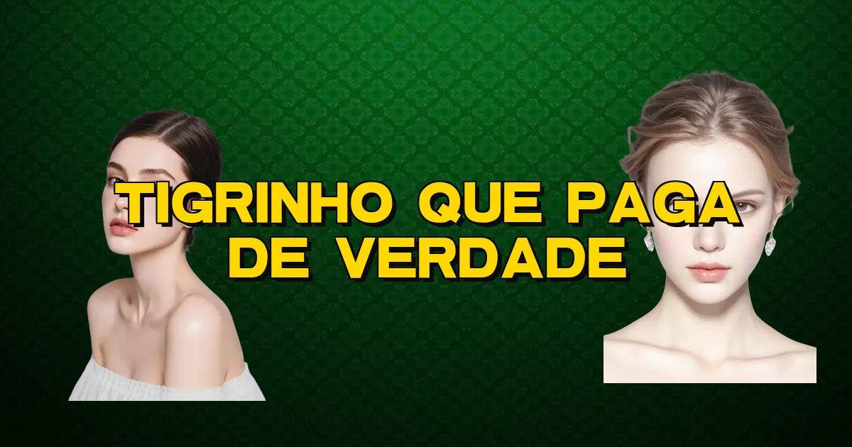 Tigrinho Que Paga De Verdade Oficial