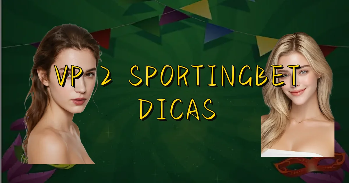 Vp 2 Sportingbet Dicas Oficial